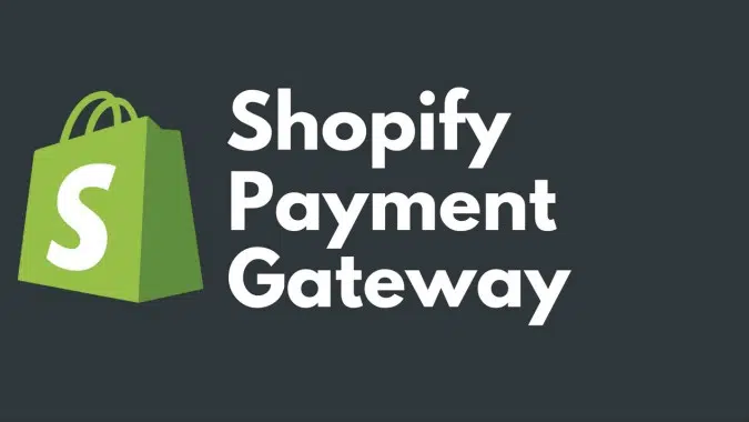 PAYMENT GATEWAYS FOR SHOPIFY DROPSHIPPERS