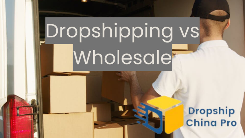 dropshipping vs wholesale