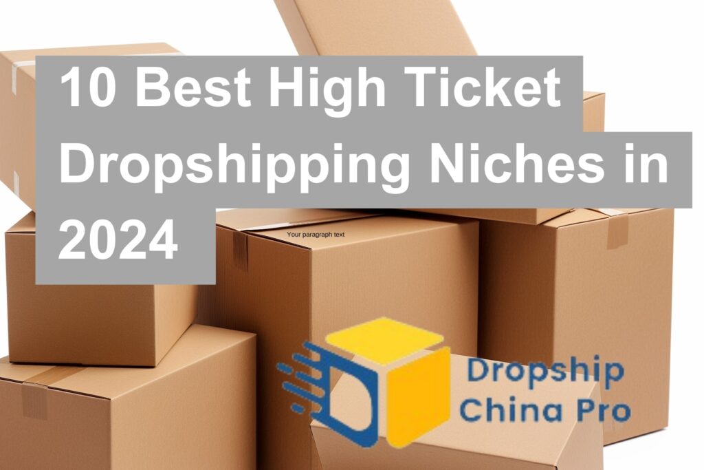 10 Best High Ticket Dropshipping Niches in 2024