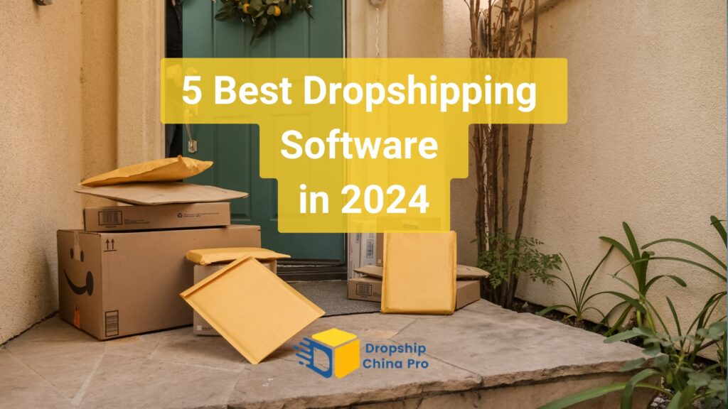 5 Best Dropshipping Software In 2024